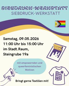 Ein Plakat zur Siebdruckwerkstatt von Buntwäsche Hildesheim e.V. am Samstag 09.05.2026 10:00 Uhr bis 15:00 Uhr im Stadt. Raum, Steingrube 19a
